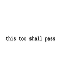This Too Shall Pass semi-permanent tattoo – motivational waterproof temporary tattoo by Inkmafia